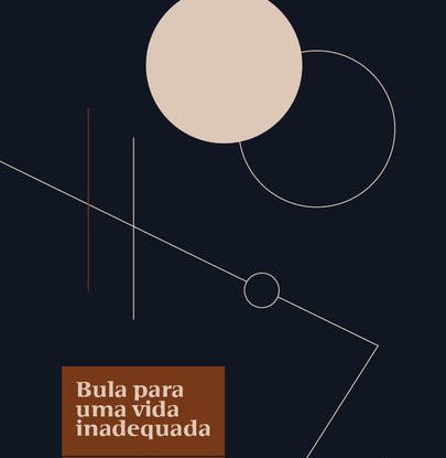 BULA PARA UMA VIDA INADEQUADA