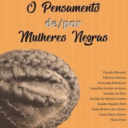 PENSAMENTO DE/POR MULHERES NEGRAS, O