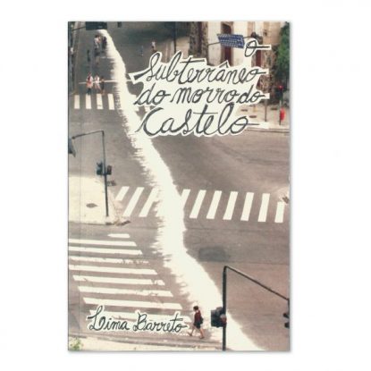 O SUBTERRÂNEO DO MORRO DO CASTELO