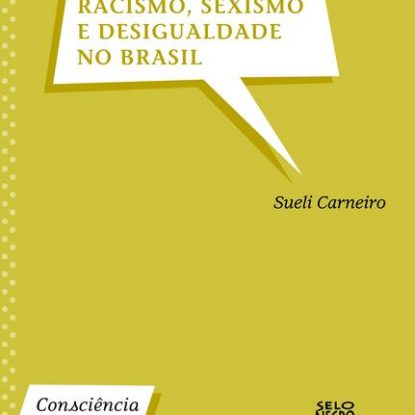 RACISMO, SEXISMO E DESIGUALDADE NO BRASIL