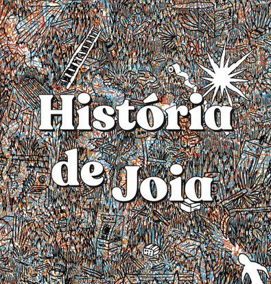 HISTÓRIA DE JOIA