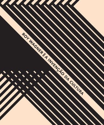 A INVENÇÃO DA CULTURA