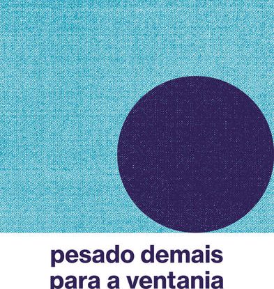 PESADO DEMAIS PARA A VENTANIA