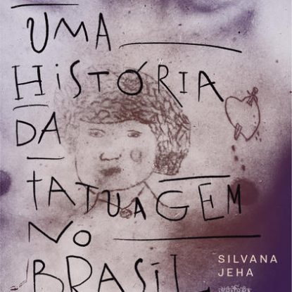 UMA HISTÓRIA DA TATUAGEM