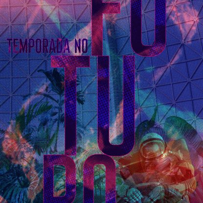Cartaz: Temporada no futuro