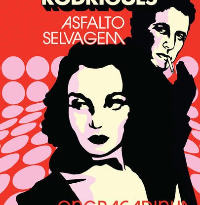 ASFALTO SELVAGEM - ENGRAÇADINHA, SEUS AMORES E SEUS PECADOS