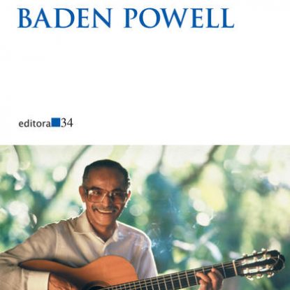 O VIOLÃO VADIO DE BADEN POWELL