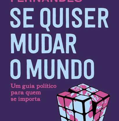 SE QUISER MUDAR O MUNDO