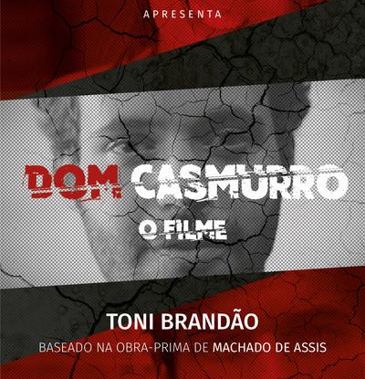 DOM CASMURRO, O FILME