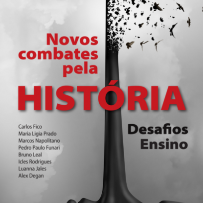 NOVOS COMBATES PELA HISTÓRIA