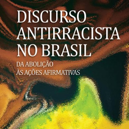 DISCURSO ANTIRRACISTA NO BRASIL