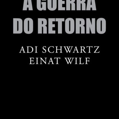 A GUERRA DO RETORNO