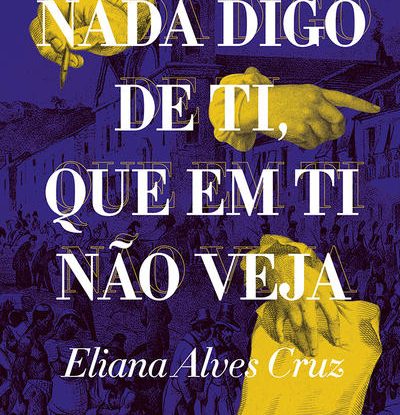 NADA DIGO DE TI, QUE EM TI NÃO VEJA