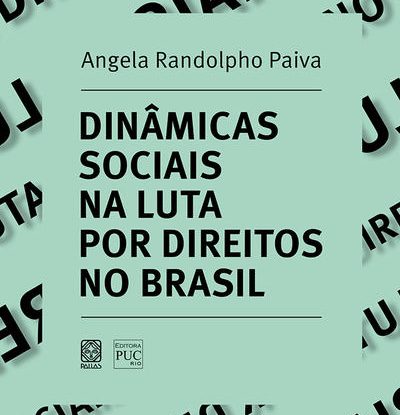 DINÂMICAS SOCIAIS NAS LUTAS POR DIREITOS NO BRASIL