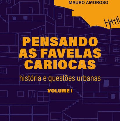 PENSANDO AS FAVELAS CARIOCAS
