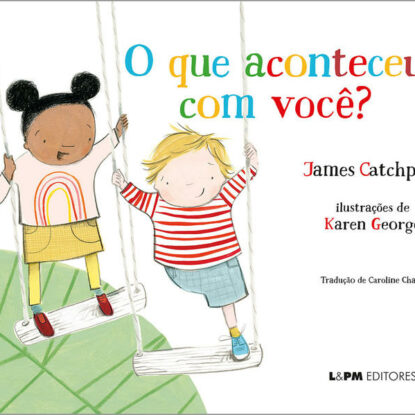 O QUE ACONTECEU COM VOCÊ?