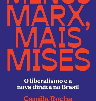 MENOS MARX, MAIS MISES
