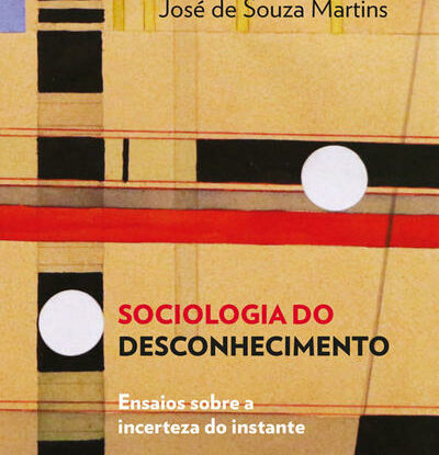 SOCIOLOGIA DO DESCONHECIMENTO