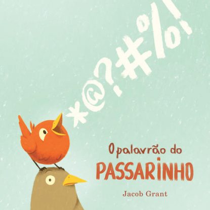 O PALAVRÃO DO PASSARINHO