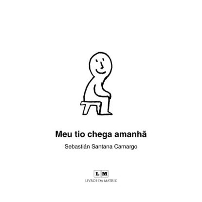 MEU TIO CHEGA AMANHÃ