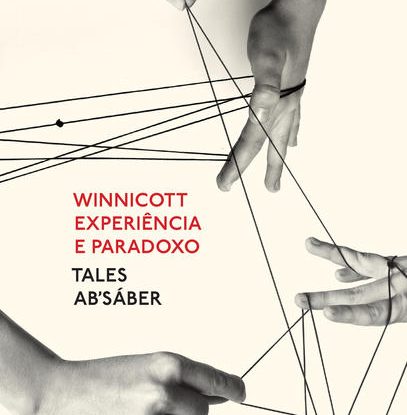 WINNICOTT - EXPERIÊNCIA E PARADOXO