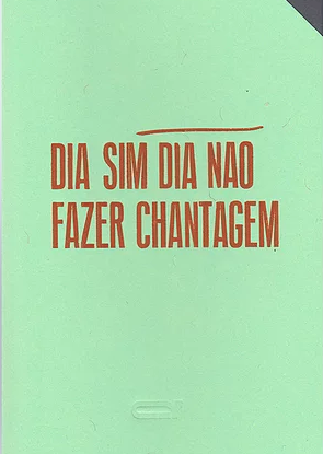 DIA SIM DIA NÃO FAZER CHANTAGEM