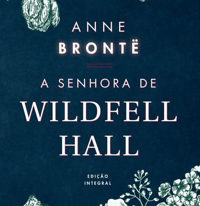 A SENHORA DE WILDFELL HALL