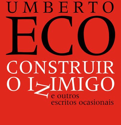 CONSTRUIR O INIMIGO E OUTROS ESCRITOS OCASIONAIS