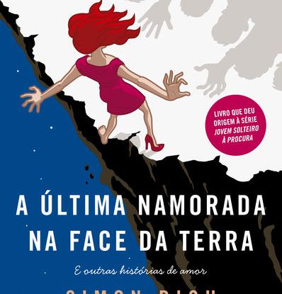 A ÚLTIMA NAMORADA NA FACE DA TERRA