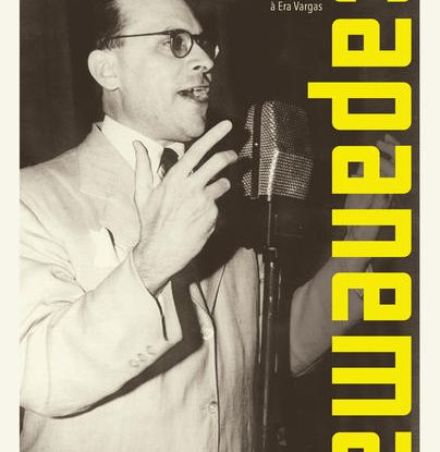 CAPANEMA - A HISTÓRIA DO MINISTRO DA EDUCAÇÃO QUE ATRAIU INTELECTUAIS, TENTOU CONTROLAR O PODER E SOBREVIVEU À ERA VARGAS