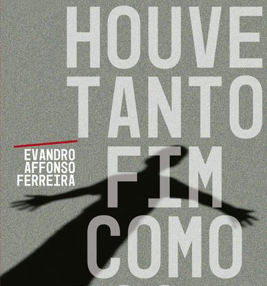 NUNCA HOUVE TANTO FIM COMO AGORA