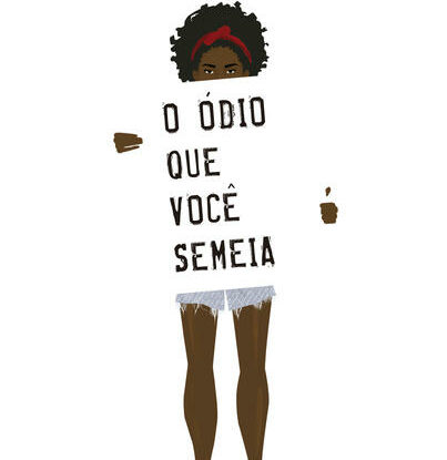 O ÓDIO QUE VOCÊ SEMEIA