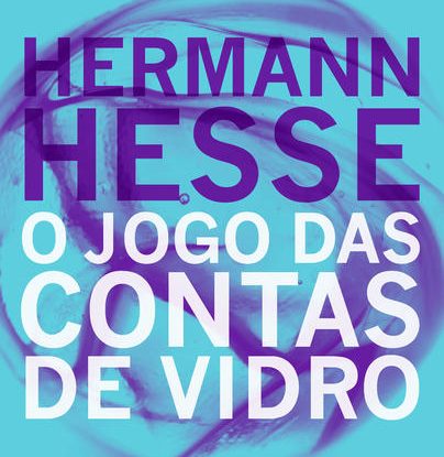 O JOGO DAS CONTAS DE VIDRO