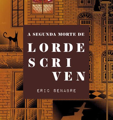 A SEGUNDA MORTE DE LORDE SCRIVEN
