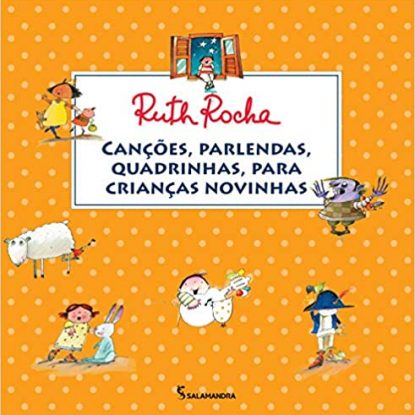 CANÇÕES, PARLENDAS, QUADRINHAS, PARA CRIANÇAS NOVINHAS