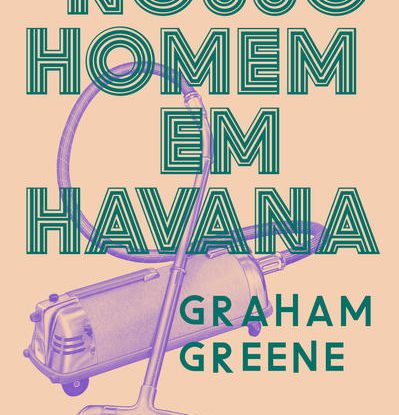 NOSSO HOMEM EM HAVANA