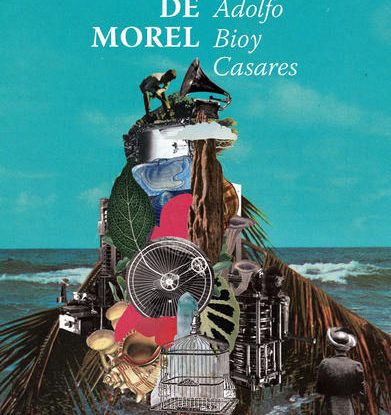 A INVENÇÃO DE MOREL