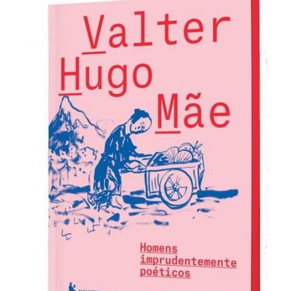 HOMENS IMPRUDENTEMENTE POÉTICOS