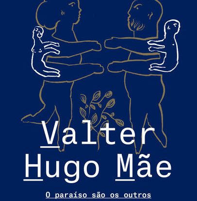 O PARAÍSO SÃO OS OUTROS