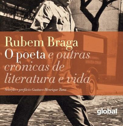O POETA E OUTRAS CRÔNICAS DE LITERATURA E VIDA