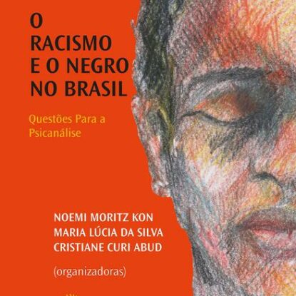 O racismo e o negro no Brasil