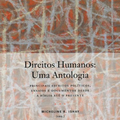 DIREITOS HUMANOS - UMA ANTOLOGIA