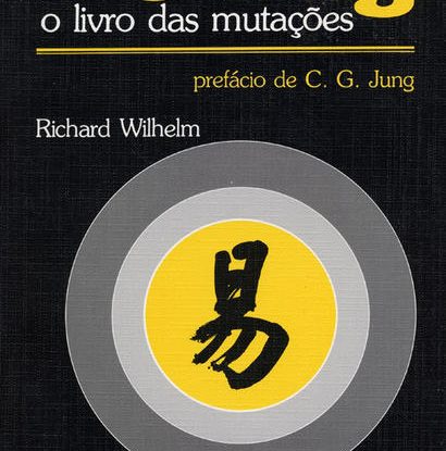 I CHING O LIVRO DAS MUTAÇÕES