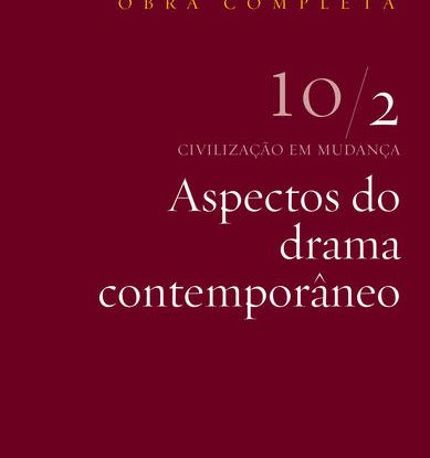 ASPECTOS DO DRAMA CONTEMPORÂNEO VOL. 10/2