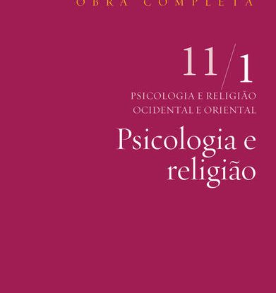 PSICOLOGIA E RELIGIÃO (VOL. 11/1)