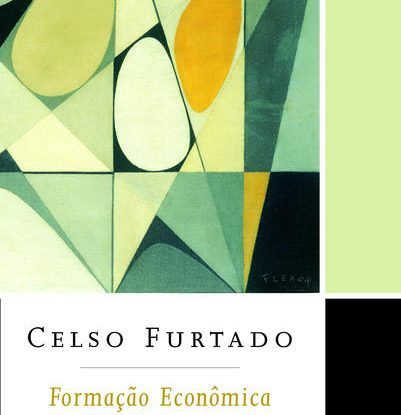 FORMAÇÃO ECONÔMICA DO BRASIL