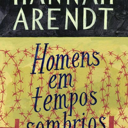 HOMENS EM TEMPOS SOMBRIOS