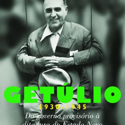 GETÚLIO 2 (1930-1945)