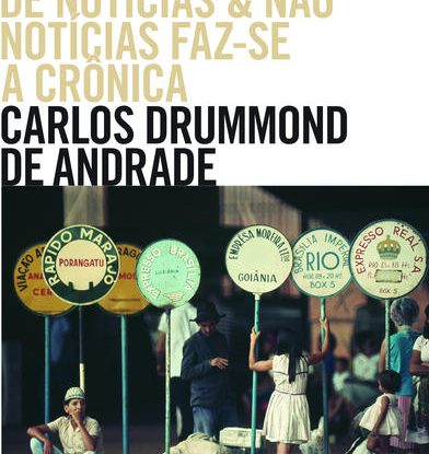 DE NOTÍCIAS & NÃO NOTÍCIAS FAZ-SE A CRÔNICA