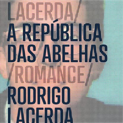 A REPÚBLICA DAS ABELHAS